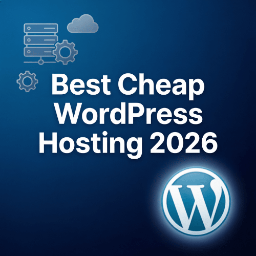 Best Cheap WordPress Hosting 2026